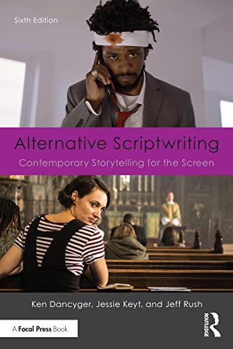 Alternative Scriptwriting: Contemporary Storytelling for the Screen von Routledge